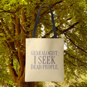 Genealoge: Ich suche tote Menschen Lustige Trageta Tasche