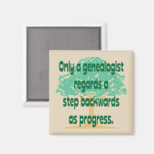 Genealogie Ein Schritt zurück ist Fortschritt Magnet (Vorderseite/Rückseite)