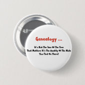 Genealogie ... Es ist nicht die Größe des Baumes Button (Vorne & Hinten)