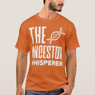 Genealogie Genealogische Herkunft The Ancestor Whi T-Shirt