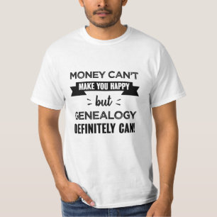 Genealogie macht dich glücklich Funny Geschenk T-Shirt
