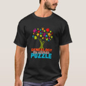 Genealogie The Ultimate Puzzle Genealogist Familie T-Shirt (Vorderseite)