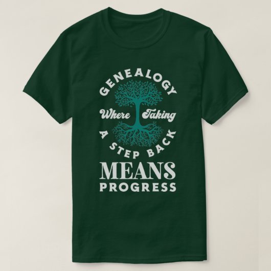 Genealogische Herkunft Funny Quote T-Shirt (Design vorne)