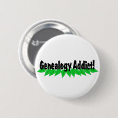 Genealogisches Addict Button-Abzeichen Button (Vorne & Hinten)