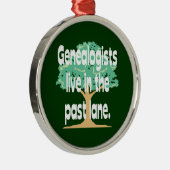 Genealogists leben in der Vergangenheit Silbernes Ornament (Rechts)