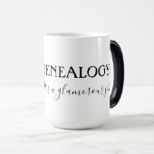 GENEALOGY: Das ist ein glamouröser Job Verwandlungstasse (VorderseiteRechts)