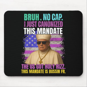 General A Slang Trump als Vatikanische Papstrepubl Mousepad