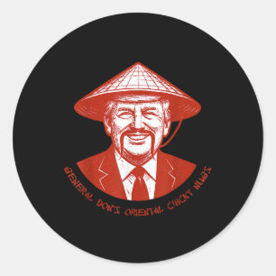 General Dons Funny Oriental Chicky Nugs Sprichwort Runder Aufkleber