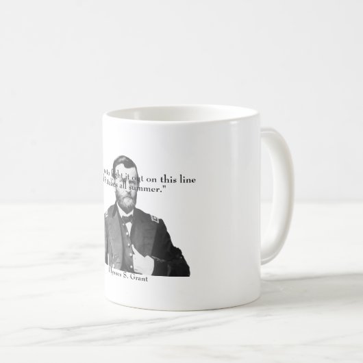 General Grant und Zitat Kaffeetasse (VorderseiteRechts)