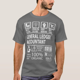 General Ledger Accountant MultiTasking zertifizier T-Shirt