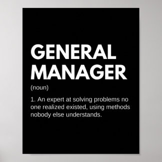 General Manager Funny Definition Poster
