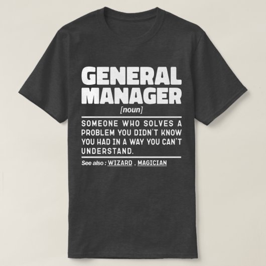 General Manager Noun Cool Worker-Lustige Sprüche T-Shirt (Design vorne)