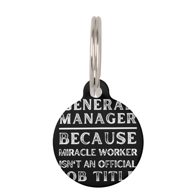 General Manager, weil Miracle Worker keine Haustiermarke (Vorderseite)