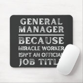 General Manager, weil Miracle Worker keine Mousepad (Mit Mouse)