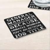 General Manager, weil Miracle Worker keine Rechteckiger Pappuntersetzer (angewinkelt)