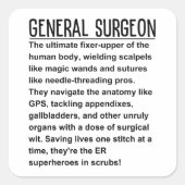 Generalchirurg Quadratischer Aufkleber (Vorderseite)