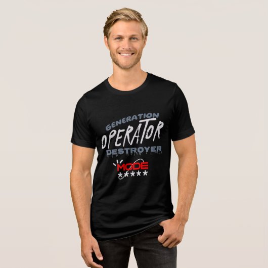 Generation Operator Destroyer Mode Tri-Blend Shirt (Vorderseite voll)