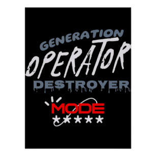 Generation Operator Zerstörer-Modus Poster