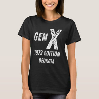 Generation X 1972 Generation Georgia Birthday Chr T-Shirt