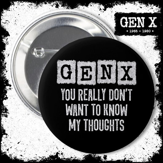 Generation X 80er Kid Gen X Gen Xer Funny Gen X Button