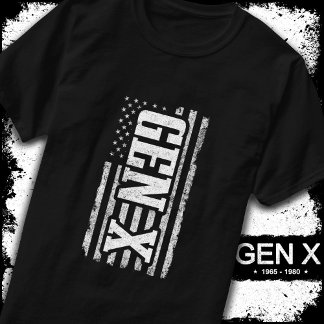 Generation X - Amerikanische Flagge - Proud Gen Xe T-Shirt