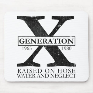 Generation X - Auf Schlauchwasser aufgezogen und v Mousepad