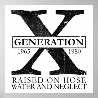Generation X - Auf Schlauchwasser aufgezogen und v Poster