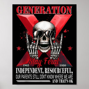 Generation X Bleibe Feral Funny Skeleton Gen X Spa Poster
