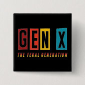 Generation X Feral Button (Vorderseite)