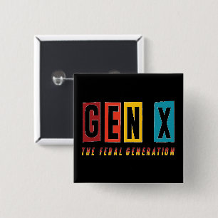 Generation X Feral Button