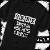 Generation X Gen X erhöht auf Schlammwasser und Ve T-Shirt