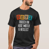 Generation X Gen X erhöht auf Schlammwasser und Ve T-Shirt (Vorderseite)