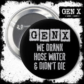 Generation X Gen X Hoch Water Gen Xer Funny Gen X Button