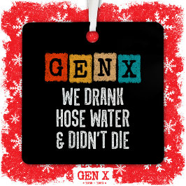 Generation X Gen X Hoch Water Gen Xer Funny Gen X Ornament Aus Metall