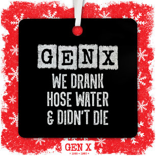 Generation X Gen X Hoch Water Gen Xer Funny Gen X Ornament Aus Metall