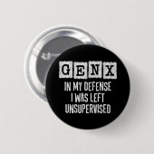 Generation X Gen X in meiner Verteidigung Verließ Button (Vorne & Hinten)
