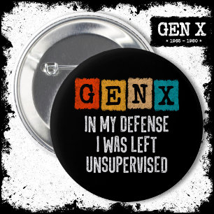 Generation X Gen X in meiner Verteidigung Verließ Button