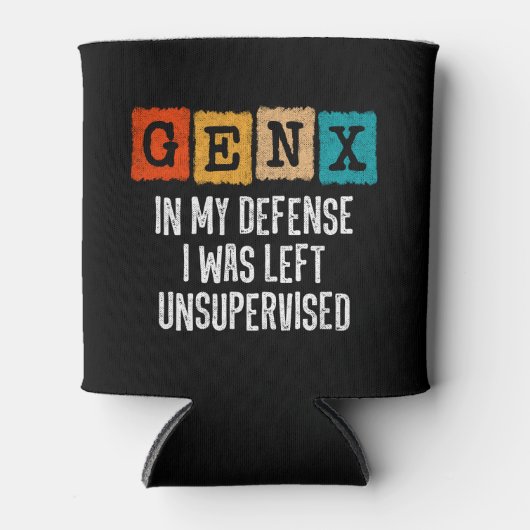 Generation X Gen X in meiner Verteidigung Verließ  Dosenkühler (Vorderseite)