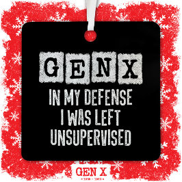 Generation X Gen X in meiner Verteidigung Verließ  Ornament Aus Metall