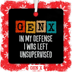Generation X Gen X in meiner Verteidigung Verließ  Ornament Aus Metall