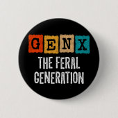 Generation X Gen Xer Gen X Die Generation der Fers Button (Vorderseite)