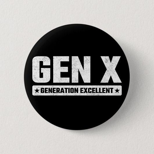 Generation X Gen Xer Generation Exzellent Gen X Button (Vorderseite)