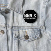 Generation X Gen Xer Generation Exzellent Gen X Button (Beispiel)