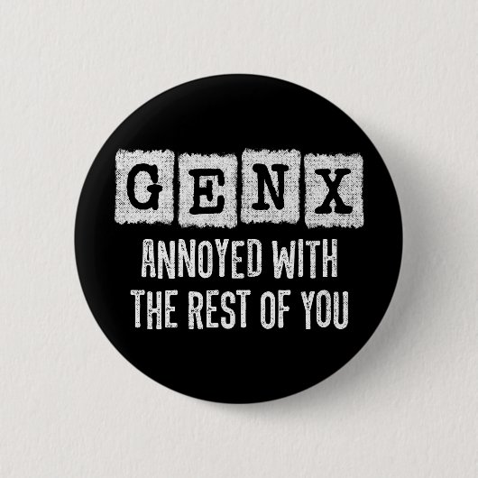 Generation X Gen Xer hat sich über die Erholung vo Button (Vorderseite)