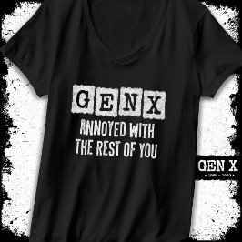Generation X Gen Xer hat sich über die Erholung vo T-Shirt