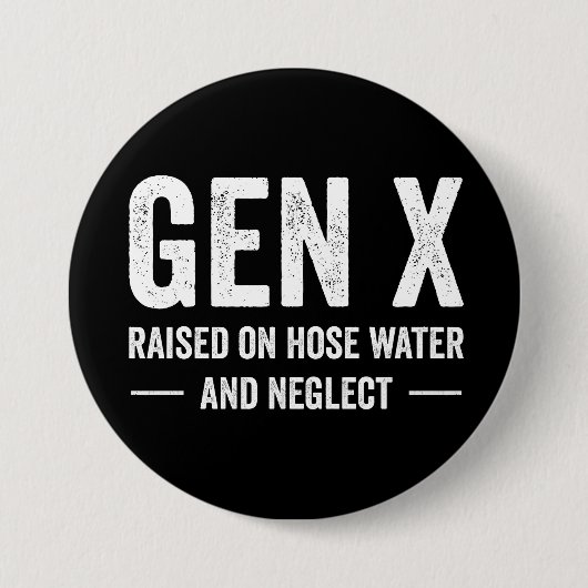 Generation X, groß geworden mit Leitungswasser und Button (Vorderseite)