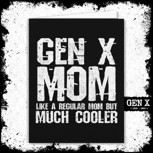 Generation X Mama Gen Xer Mama 60er 70er 80er Mama Karte