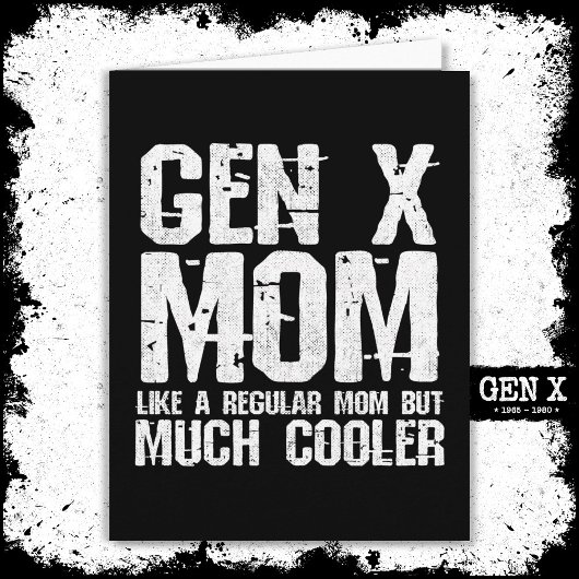 Generation X Mama Gen Xer Mama 60er 70er 80er Mama Karte
