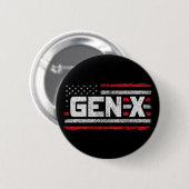 Generation X Proud Gen Xer American Flag Gen X Button (Vorne & Hinten)