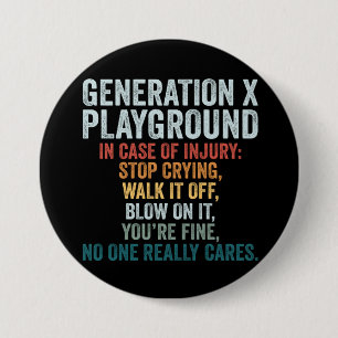 Generation X Spielplatz Bei Verletzung Geschenk Button